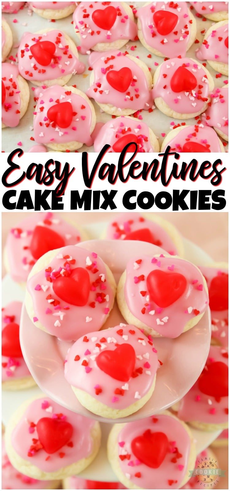Valentines Cake Mix Cookies made with just 3 ingredients in under 30 minutes! Quick & Easy Valentines dessert recipe for your special someone! #Valentines #cookies #baking #frosting #sprinkles #ValentinesDay #recipe from FAMILY COOKIE RECIPES via @buttergirls