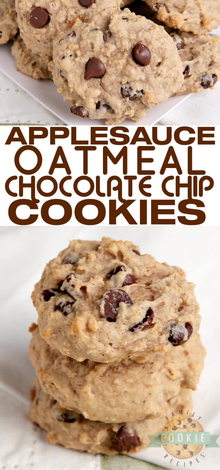 APPLESAUCE OATMEAL CHOCOLATE CHIP COOKIES Family Cookie Recipes