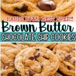 Incredible Brown Butter Chocolate Chip Cookies are a must-try! These'll be your NEW FAVORITE cookie recipe; easy steps for browning butter.