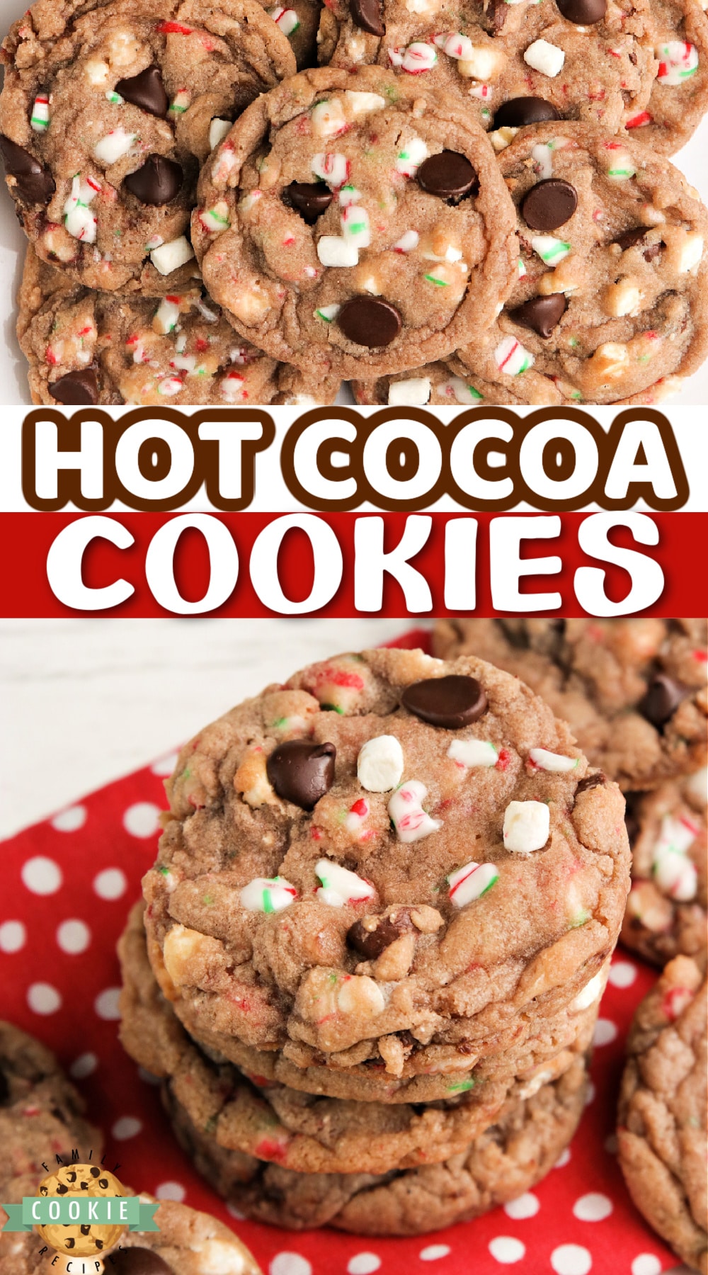 Hot Cocoa Cookies made with hot cocoa mix, chocolate chips, crushed candy canes and marshmallow bits. These hot chocolate cookies are simple to make and have all the flavors of a cup of your favorite hot cocoa! 