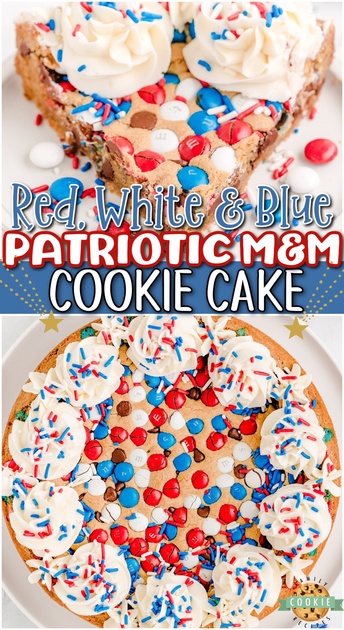Fun, festive red, white & blue Patriotic Cookie Cake perfect for the 4th of July! Perfectly sweet, chewy M&M cookie dough baked & topped with buttercream frosting & sprinkles everyone loves! 