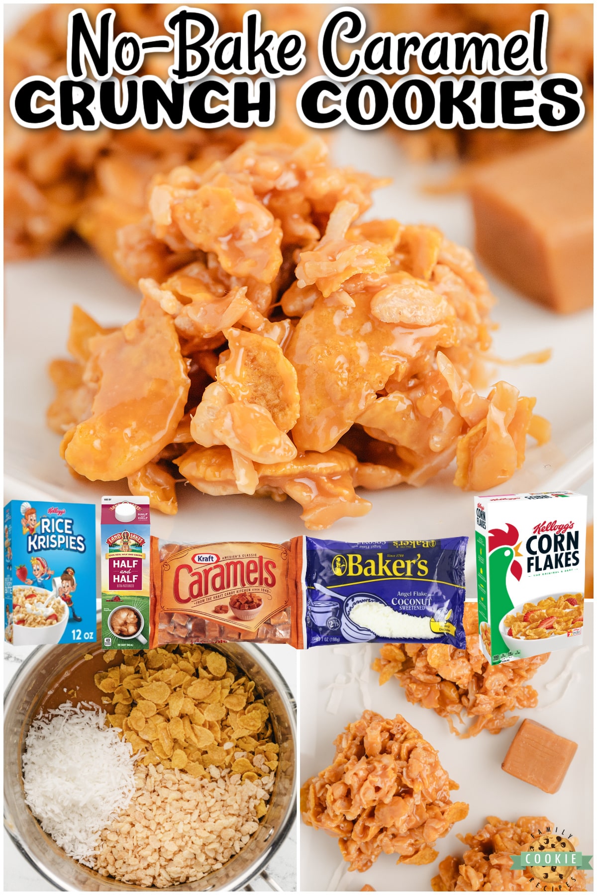 No-Bake Caramel Crunch Cookies combine cornflakes, rice krispies & coconut with soft caramel for a sweet & crunchy cookie that's made in minutes!