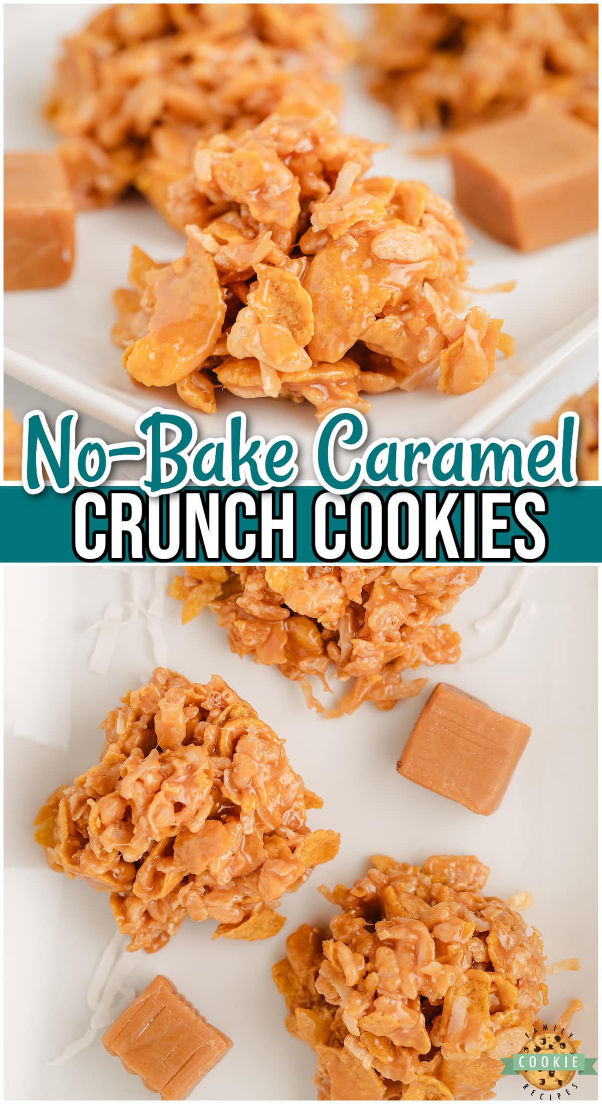 No-Bake Caramel Crunch Cookies combine cornflakes, rice krispies & coconut with soft caramel for a sweet & crunchy cookie that's made in minutes!