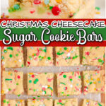 Christmas Cheesecake Sugar Cookie Bars made with sugar cookie dough, a simple cheesecake filling & topped with festive holiday sprinkles!