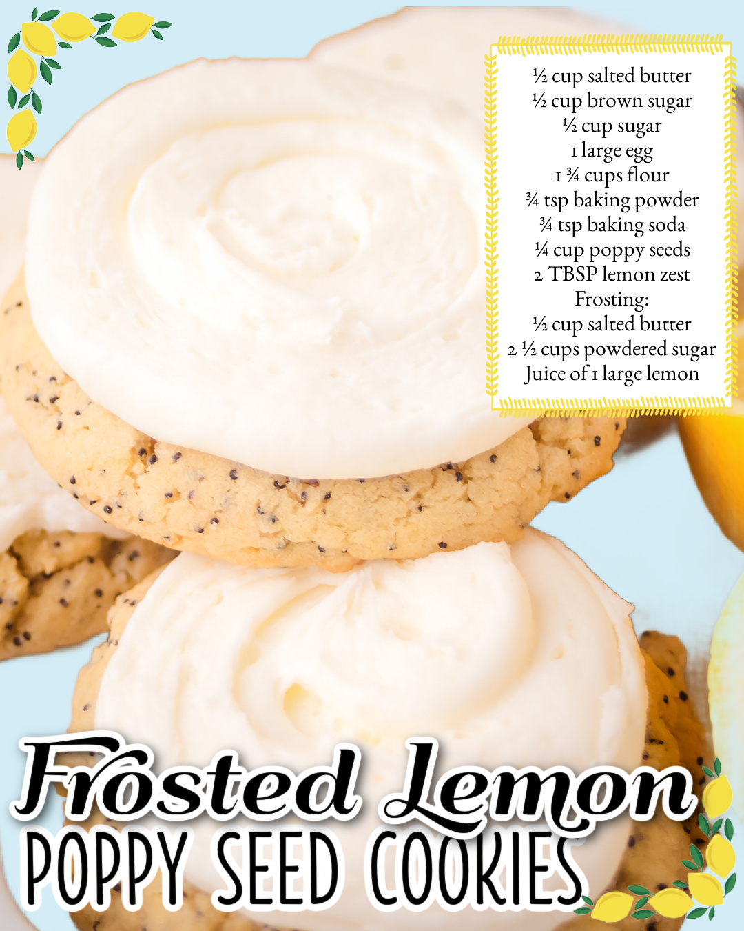 Frosted Lemon Poppy seed Cookies made with classic ingredients, plus fresh lemon zest to add bright, tangy flavor to the buttery sugar cookies!