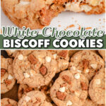 White Chocolate Biscoff Cookies made with buttery cookie dough, both Biscoff butter and cookies & white chocolate for a truly unforgettable cookie!
